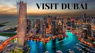 Visit Dubai - The Dream Destination