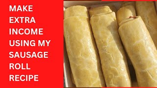 HOW TO MAKE MONEY FROM HOME USING MY SAUSAGE ROLL RECIPE/HOW TO MAKE SAUSAGE ROLLS/BUSINESS IDEAS