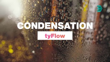 Advanced Condensation in tyFlow