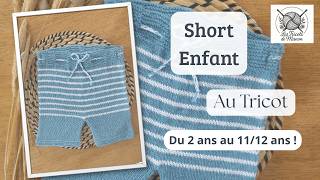 🧶 Short enfant au Tricot - Du 2 ans au 11/12 ans ! #tricot