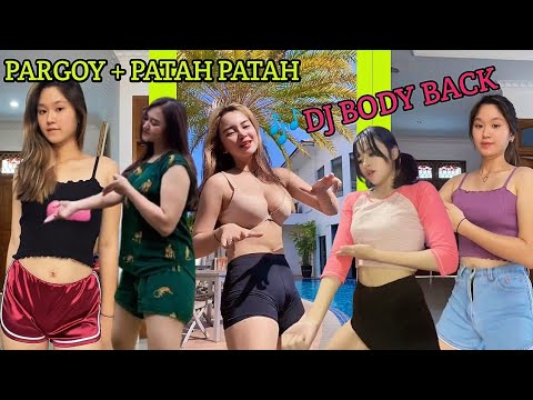 PARGOY X PATAH² TIK TOK 2021 🎶DJ BODY BACK VIRAL