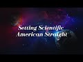 Setting Scientific American Straight