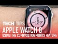 How Do I Use the New Compass Waypoints Feature on the Apple Watch
