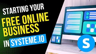 Why a FREE systeme.io account is all you need to Start a Business in 2024