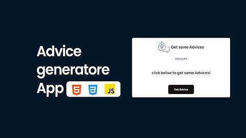 Advice generator app in HTML, CSS, and JavaScript.