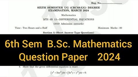 DIFFERENTIAL EQUATIONS       |      6th Sem   B.Sc. Mathematics   Question Paper 2024 #calicut