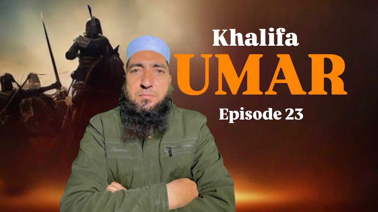 Umir R Khalifa Umar (R.A) Epi -23 Series in Urdu/Hindi || ISLAMIC SERIES - YouTube