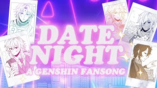 Video thumbnail of "Genshin Fansong - DATE NIGHT"