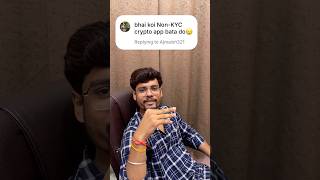 Non-KYC Crypto Exchange | non KYC crypto app in India #crypto