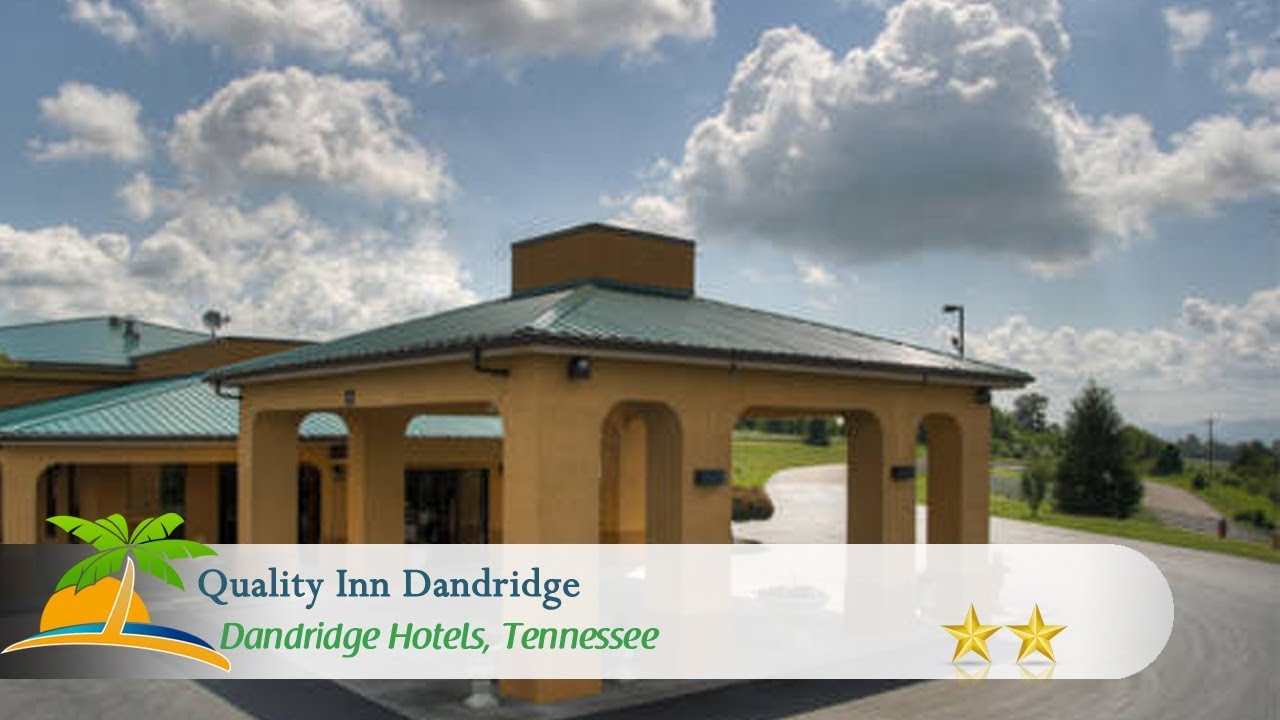 Quality Inn Dandridge Dandridge Hotels, Tennessee YouTube