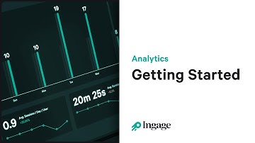 Getting Started | Ingage Analytics