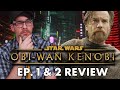 Obi-Wan Kenobi: Episode 1 & 2 - Review (Spoilers)