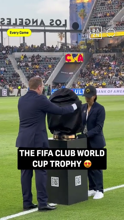 The Club World Cup Trophy Is Here 🏆