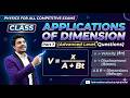 PHY12 APPLICATIONS OF DIMENSION (Advanced Level Questions) Part 7| Physics For all Competitive Exams