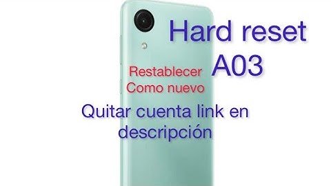 Formatear A03 Core  fácil y rápido: FRP / quitar cuenta en la descripción o en primer comentario