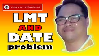 LMT and Date Problem