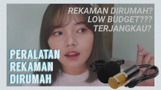 PERALATAN UNTUK REKAMAN DIRUMAH