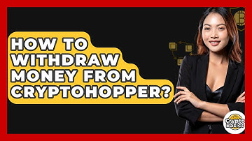How to Withdraw Money from Cryptohopper? - CryptoBasics360.com