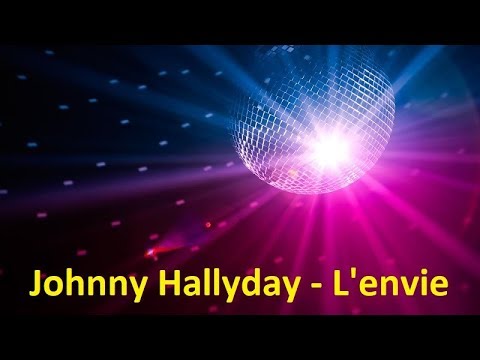 Johnny Hallyday L Envie Lyrics Youtube