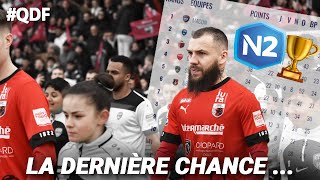 J25 : ULTIME COMBAT, si on PERD ce match on NE MONTE PAS en N2... | QDF#103