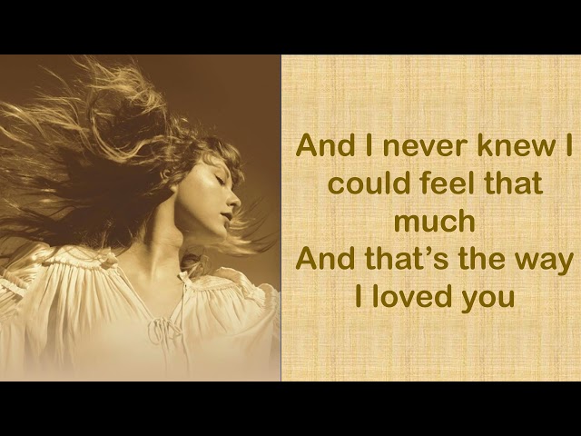 THE WAY I LOVED YOU - Taylor Swift (Taylor's Version) (Lyrics) class=