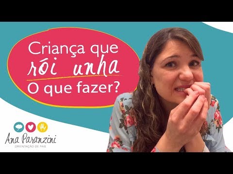 Vídeo: Como evitar que uma criança roa unhas em diferentes idades