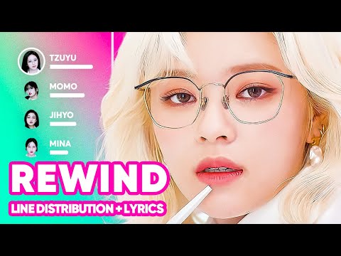 TWICE - REWIND (알고 싶지 않아) Line Distribution + Lyrics Karaoke PATREON REQUESTED