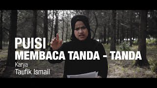 Puisi 'Membaca Tanda - tanda' Karya Taufik Ismail | Teater Rongsokan