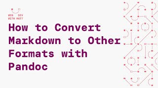 How to Convert Markdown To Other Formats With Pandoc