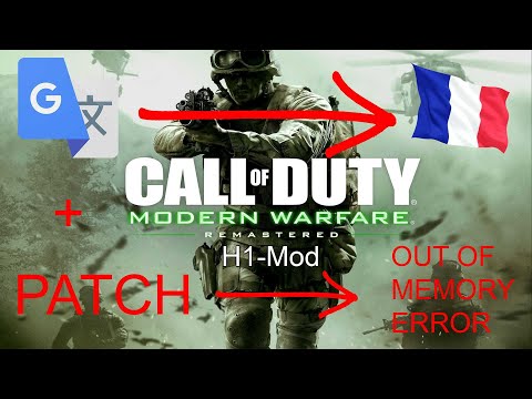 [H1 Mod] Traduire COD Modern Warfare Remastered en Français + Patch Error Out Of Memory