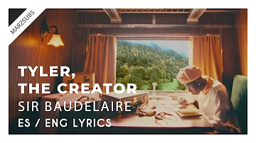 Tyler, The Creator - SIR BAUDELAIRE // (Sub ENG/ES)