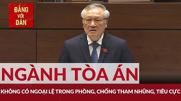 Không có ngoại lệ xử lý cán bộ tòa án tham nhũng, tiêu cực | Đảng với Dân