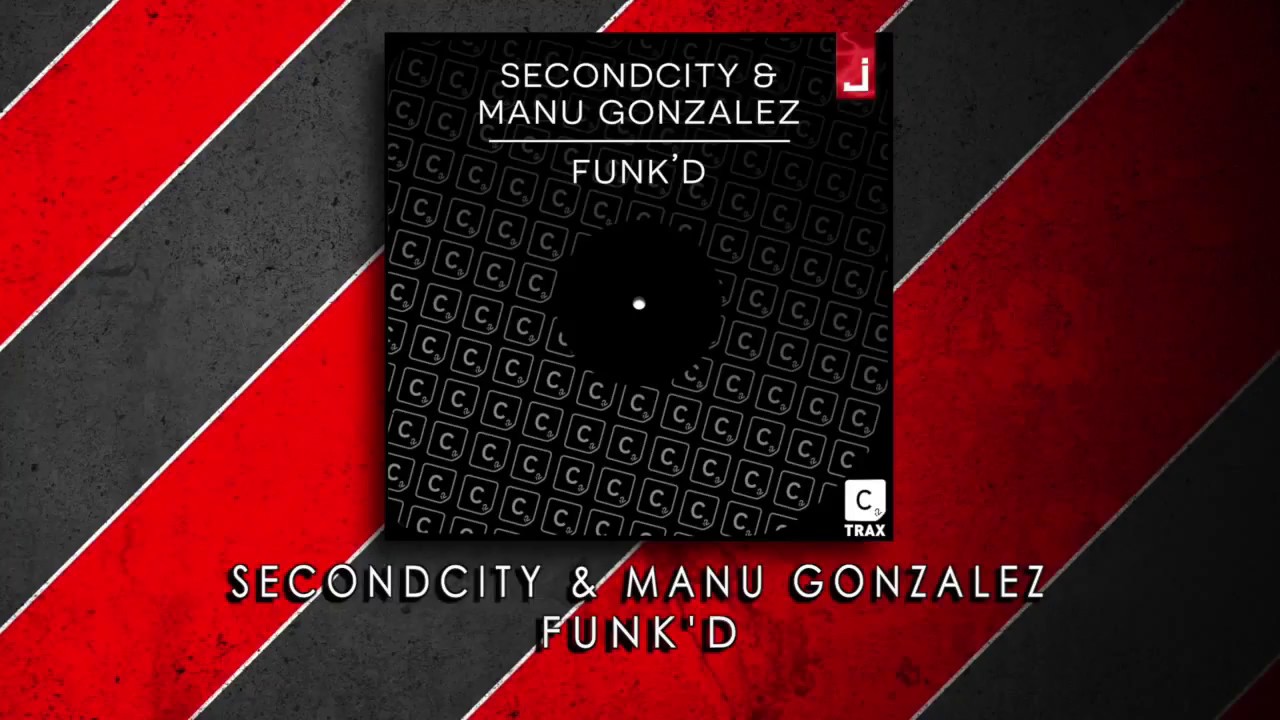 Secondcity & Manu Gonzalez - Funk'd adlı videoyu YouTube'da izle Secondcity & Manu Gonzalez - Funk'd adlı videoyu YouTube'da izle