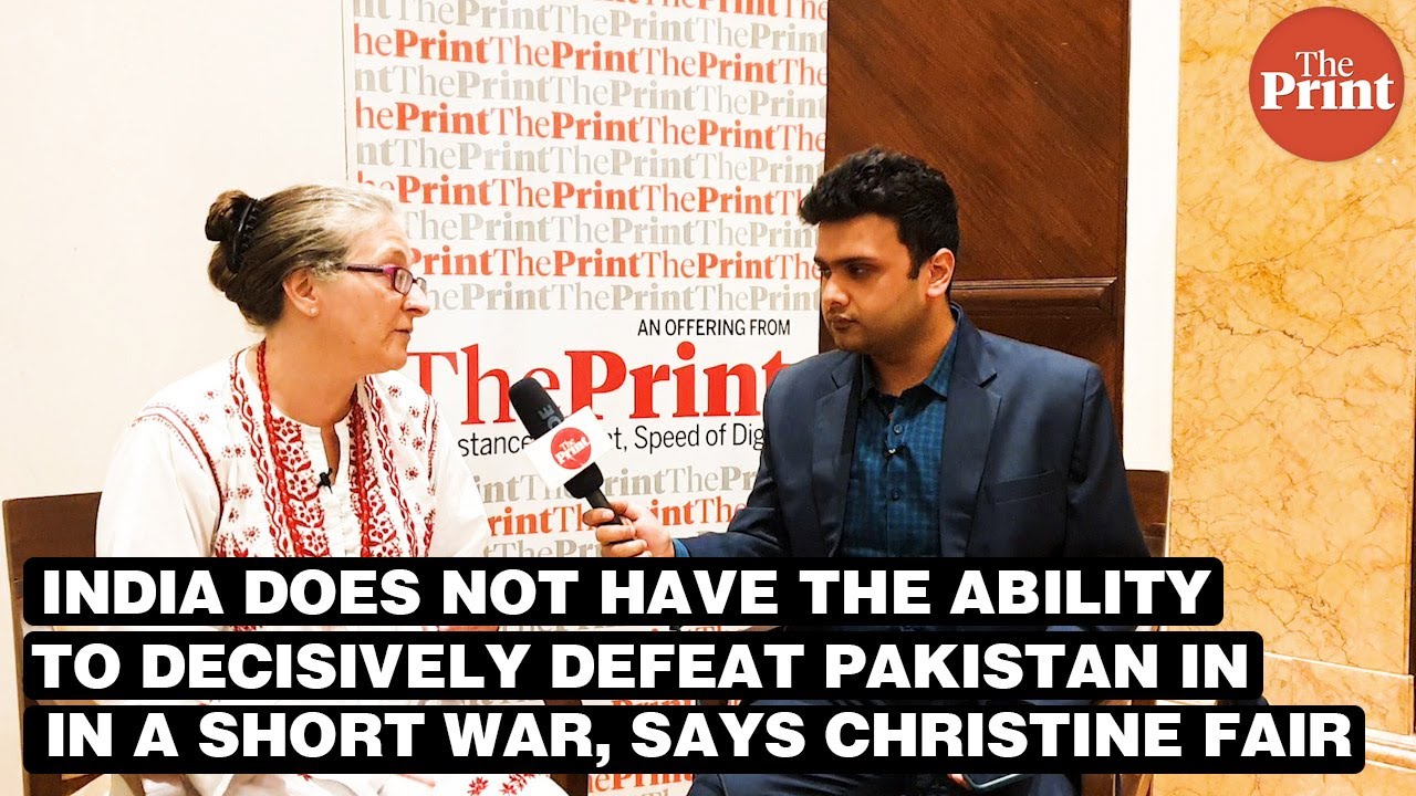India does not have the ability to decisively defeat Pakistan in a short war, says Christine Fair