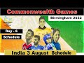 3 August  India  Schedule At Commonwealth Games 2022 ||Day 6  Commonwealth India Schedule Today
