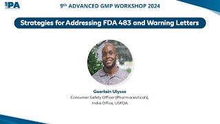 Session 3 Strategies for Addressing FDA 483 and Warning Letters Guerlain Ulysse