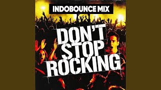 Don't Stop Rocking (Indobounce Mix)