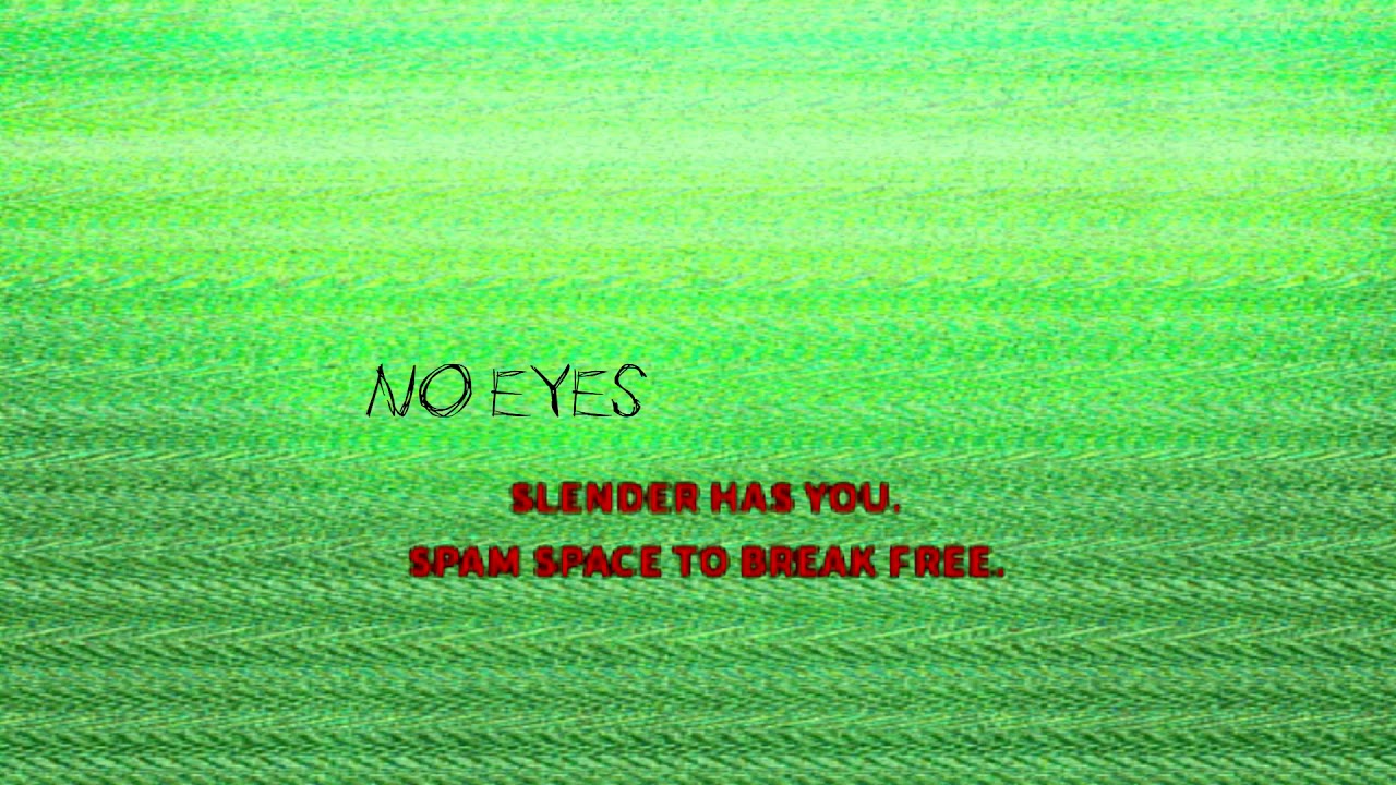 [REMASTERED SEQUEL] Stop it, Slender! 2010 Slender Grab