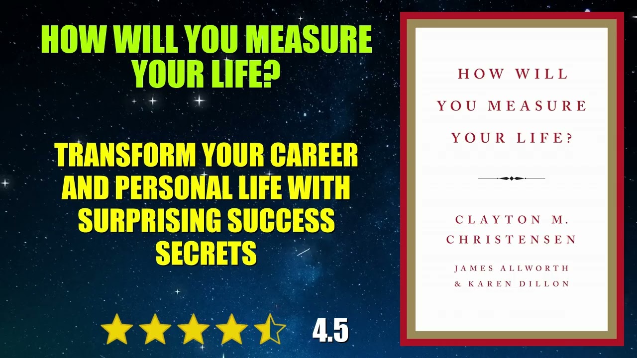 How Will You Measure Your Life? - Book Summary