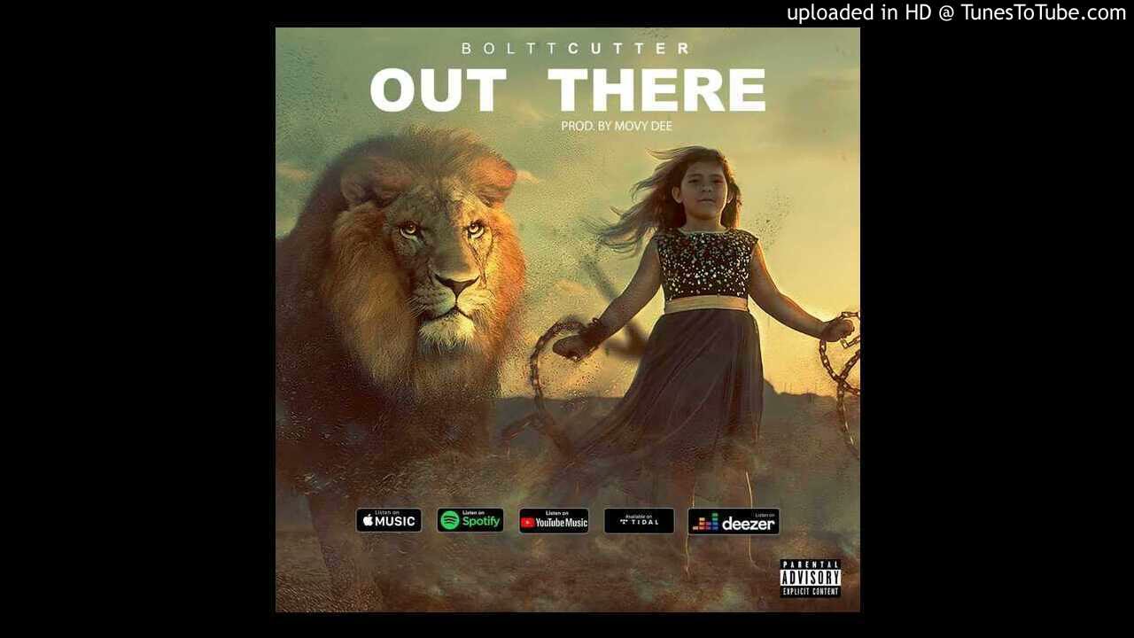 BoltCutter _Out there-pro by Movy D Streets music