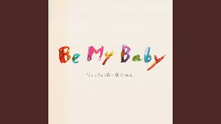 Be My Baby