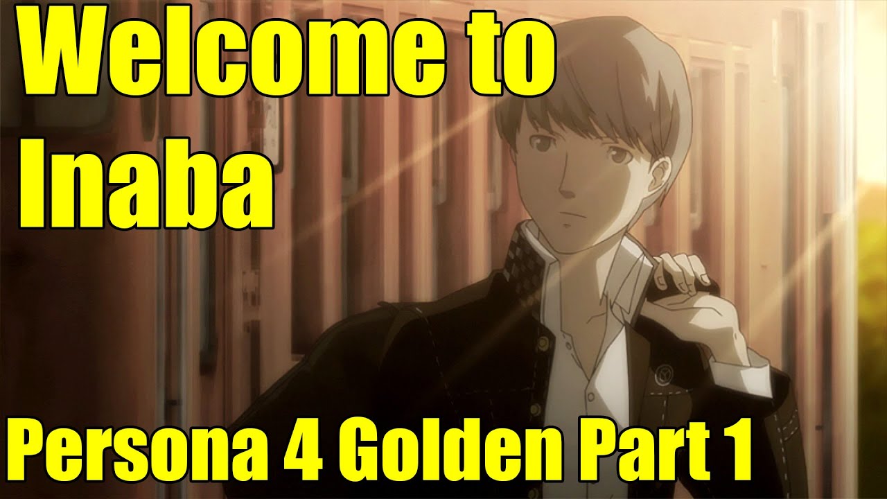 Inaba Path Welcome to Inaba - P4G Playthrough Part 1 - YouTube