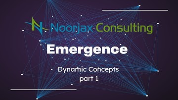Emergence - Dynamics Concepts - Part 1