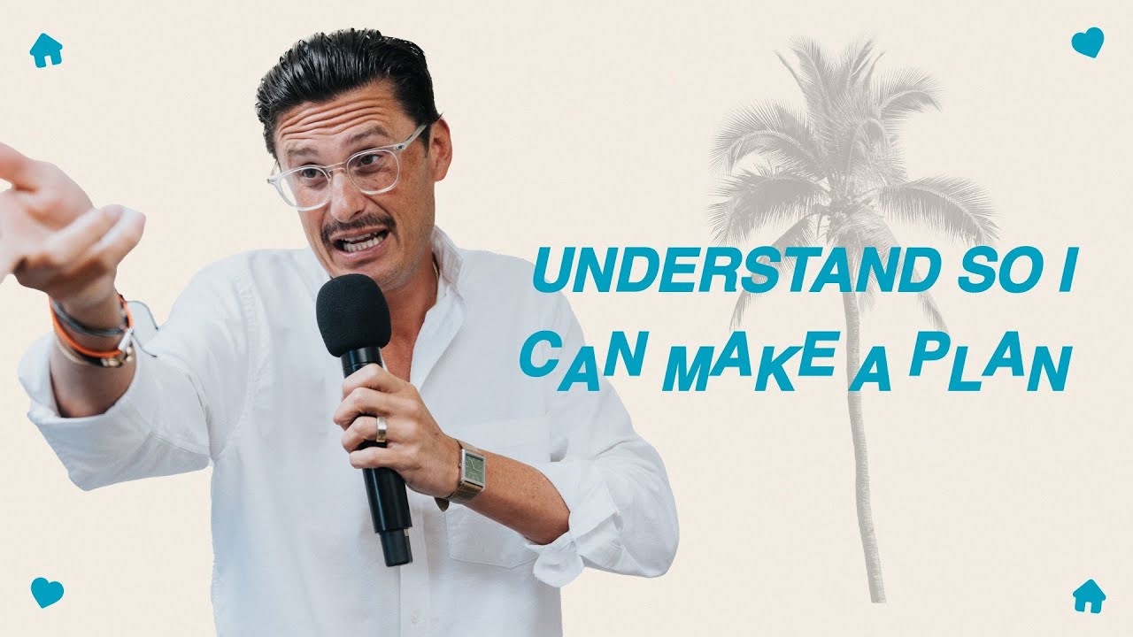 Understand So I Can Make A Plan