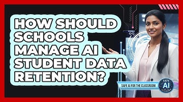 How Should Schools Manage AI Student Data Retention?