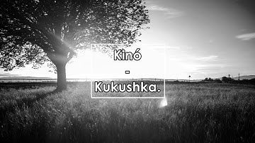 Thumbnail of Кино - Кукушка / Kinó - Kukushka (Español / English / Русская)