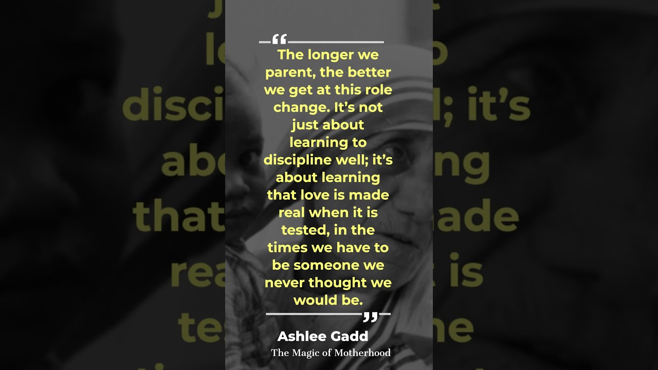 Ashlee Gadd, The Magic of Motherhood