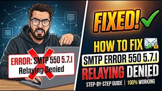 How To Fix SMTP How To Fix SMTP Error 550 5 7