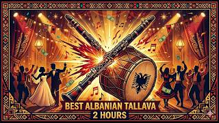 Best Albanian Tallava  2 Hour Wedding Celebration Mix