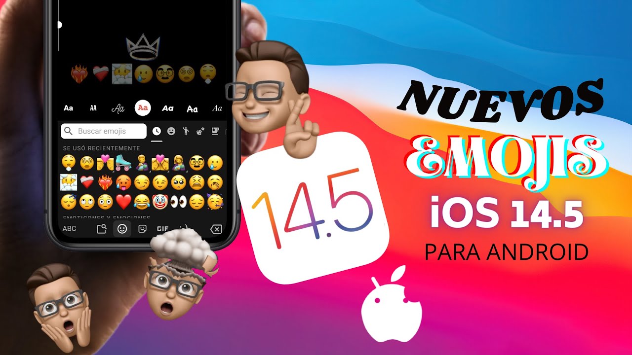 COMO TENER NUEVOS EMOJIS DE IPHONE 12 IOS 14.5 EN ANDROID 2021 (HUAWEI, SAMSUNG, XIAOMI, ETC)